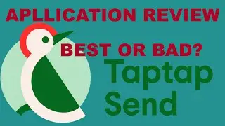 TAPTAP SEND REVIEW | HOW GOOD OR BAD THIS MONEY TRANSFER APPLICATION?