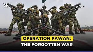 Operation Pawan: The Forgotten War | Indian Army
