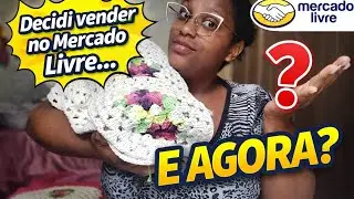 Decidi vender no mercado livre, e agora? 