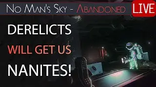 Abandoned Mode Fresh Start #4 - No Man's Sky Relic Update - NMS Live