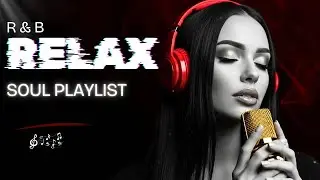 【R&B Soul】Smooth & Romantic Chill Vibes – Soulful Grooves to Relax, Reflect & Feel the Love| V7