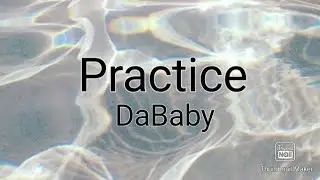 DaBaby - Practice (lyrics)