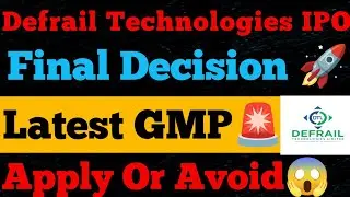 Defrail Technologies IPO| Defrail Technologies IPO Review| Final Decision| GMP| SME IPO