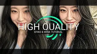 HIGH QUALITY TUTOIAL | EFIKO AND WINK | AE LIKE HIGH QUALITY