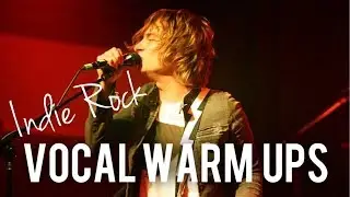 Indie Rock Vocal Warm Ups
