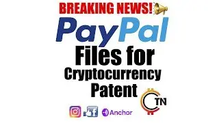 PayPal Files For Cryptocurrency Patent Cryptocurrency News