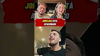JON VLOGS EST&Aacute; NAMORANDO