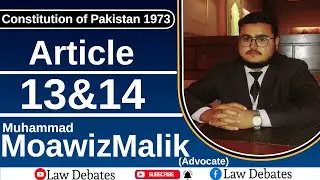 Article 13 & 14 ||Constitution of Pakistan||