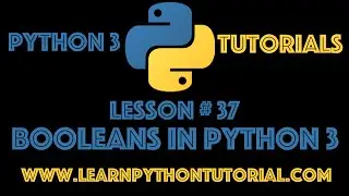 Python Tutorial: Booleans in Python - Python Numbers #37