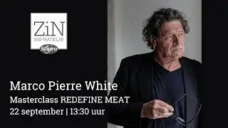 Masterclass REDEFINE MEAT&trade; by Marco Pierre White | ZiN Inspiratielab
