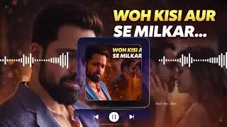 Woh Kisi Aur Se Milkar Aa Rahe Hain | Heart Touching Sad Song | Breakup Emotional Video 2026