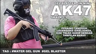 JINMING AK47 Gel Blaster — Tactical! Worth It untuk Sukir?!