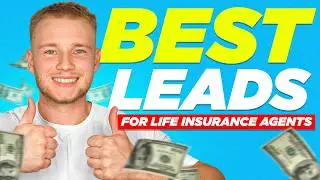 Best Leads For Life Insurance Agents In 2025