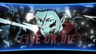 Itadori vs Mahito || Jujutsu Kaisen - Live or Die [Edit]
