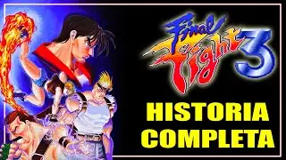 FINAL FIGHT 3 | Complete Story