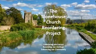 Stonehouse Church Reordering Project: A New Chapter Begins