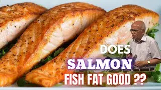 Eating SALMON Fish FAT For Human Body - Dr. B M Hegde