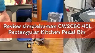 Review simplehuman CW2080 45L Rectangular Kitchen Pedal Bin with Liner Pocket, Silent Soft Close, St