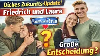 &bdquo;Bauer sucht Frau&ldquo;: Friedrich & Laura &ndash; Steht jetzt der gro&szlig;e Beziehungsschritt an?