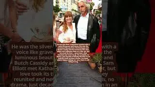 Sam Elliott and Katharine Ross &ndash; A Hollywood Love That Lasts #facts #movie #hollywood #film