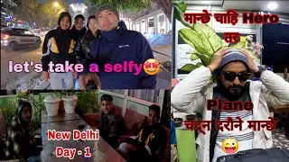 New Delhi - Day 1 | Kevizo PAUL | #travel #foryou #support 