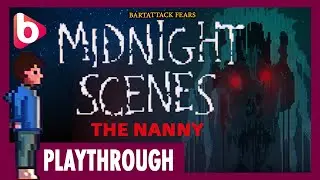 MIDNIGHT SCENES: THE NANNY | Playthrough| Just in time for Halloween: a short spooky pixel adventure