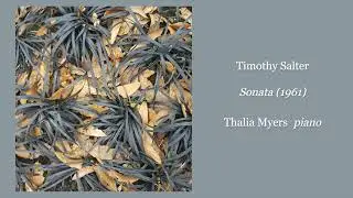Timothy Salter: Sonata (1961), (Thalia Myers)