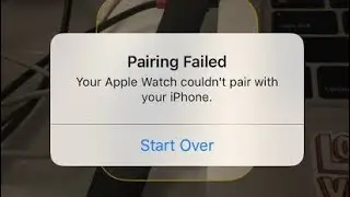 Pairing Failed Your Apple Watch couldn't Pair with your iPhone watchOS 6 - Fixed