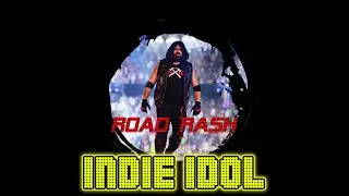 Road Rash 2023 RAGE|MIW Indie Idol Intro Promo