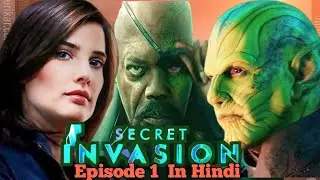 Episode 1 Secret Invasion Web Series Explained In Hindi