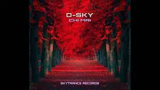 D-SKY-Chi Mai (Extended Mix)