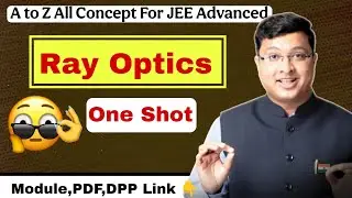 Ray optics One Shot by nv sir | nv sir all lectures | ray optics class 12 one shot | nv sir physics 