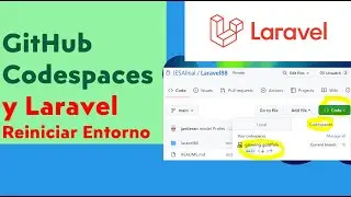 03 GitHub Codespaces Laravel. Reiniciar Entorno