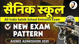 Sainik School Exam Pattern: Everything You Need To Know! | AISSEE Syllabus