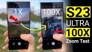 100X ZOOM Test - Samsung Galaxy S23 Ultra | 100X Live Hand On Zoom Test - Galaxy S23 Ultra