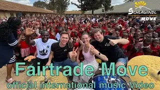 Schlawindl -  Fairtrade Move - official international music Video