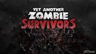Краткий обзор игры Yet Another Zombie Survivors