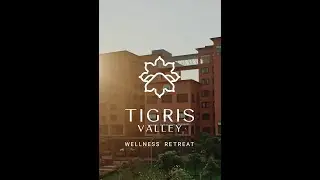 Tigris Valley: Where Memories Are Made
