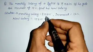 The monthly salary of a typist is 15625 if he gets an increase of 12% find his new salary