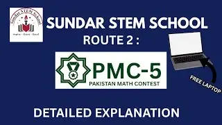 Route to Sundar STEM School Through PMC-5 | Pakistan Math Contest for Grade 5 Students | Free Laptop