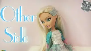 Other Side- An Ever After High Stop Motion