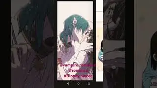 #bloodysweet #vampireromance#romance#manhua#manhuarecommendation#romanticmanhua#viral#butterflies