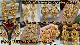 latest gold chandbali earrings designs with weight and price / chandbali earrings new design 2024