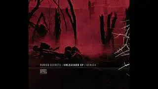 Buried Secrets - Unleashed [GFR054]