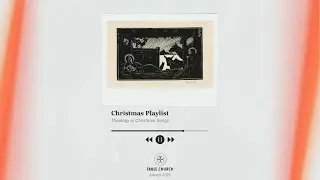 Christmas Playlist 2025: God and Sinners Reconciled (Dec 21, 2025)