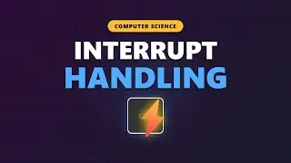 Interrupt Handling Explained: How Hardware Gets CPU Attention ⚡ Computer Architecture