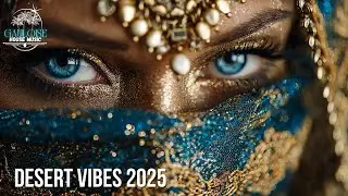 Desert Vibes 2025 – Arabic Deep House Mix | Oriental Chill Experience