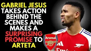 Gabriel Jesus Makes Big Promise to Arteta After Losing Position at Arsenal