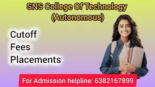 SNS College Of Technology - Cutoff|Fees|Placement|#sns #engineering #coimbatore #cutoff