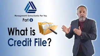What is Credit File? - Part 1 #creditfile #Ukfinancemarket #mortgage | Management Consultant for You